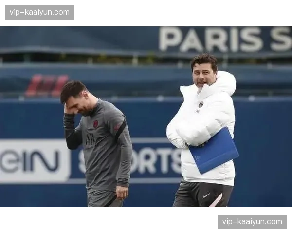 波切蒂诺回忆换下梅西往事 揭示巨星与主帅微妙平衡